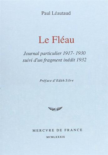 Couverture du livre « Le fleau / fragment inedit de 1932 - journal particulier (1917-1930) » de Leautaud/Silve aux éditions Mercure De France