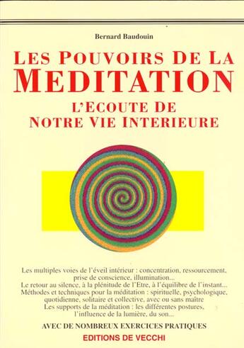 Couverture du livre « Les pouvoirs de la meditation, l'ecoute de notre vie interieure » de Bernard Baudouin aux éditions De Vecchi