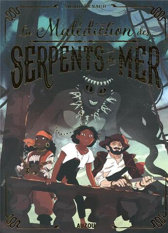 Couverture du livre « La malédiction des serpents de mer » de Sigrid Renaud et Claire Fauvel aux éditions Auzou