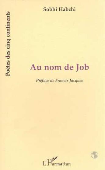 Couverture du livre « Au nom de job » de Sobhi Habchi aux éditions L'harmattan
