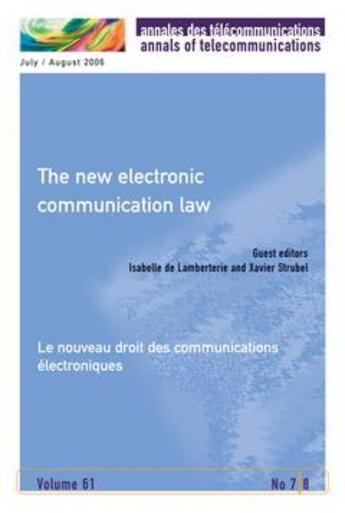 Couverture du livre « The New Electronic Communication Law (Annales Des Telecommunications Volume 61 N. 7-8 July/August 2006 » de De Lamberterie Isabe aux éditions Hermes Science Publications