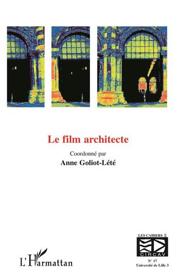 Couverture du livre « Le film architecte » de Anne Goliot-Lete aux éditions L'harmattan
