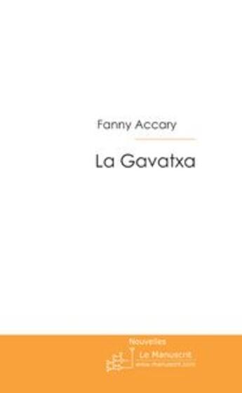 Couverture du livre « La Gavatxa » de Fanny Accary aux éditions Le Manuscrit