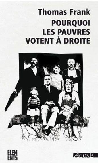 Couverture du livre « Pourquoi les pauvres votent à droite » de Thomas Frank aux éditions Agone