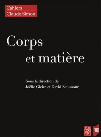 Couverture du livre « Corps et matière » de Joelle Gleize et David Zemmour aux éditions Pu De Rennes