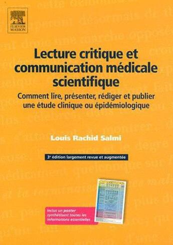 Couverture du livre « Lecture critique et communication medicale scientifique - comment lire, presenter, rediger et publie » de Louis Rachid Salmi aux éditions Elsevier-masson