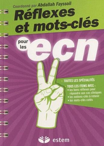 Couverture du livre « Réflexes et mots clés pour les ECN » de Fayssoil aux éditions Estem