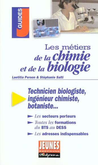 Couverture du livre « Les metiers de la chimie et de la biologie » de Laetitia Person aux éditions Studyrama