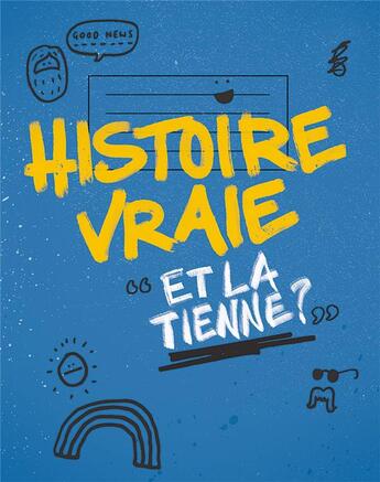 Couverture du livre « Histoire vraie » de Pete Brown aux éditions Ligue Pour La Lecture De La Bible