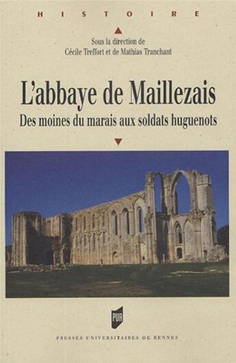 Couverture du livre « ABBAYE DE MAILLEZAIS » de Pur aux éditions Pu De Rennes