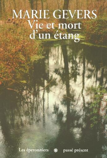 Couverture du livre « Vie Et Mort D Un Etang » de Gevers aux éditions Labor Litterature