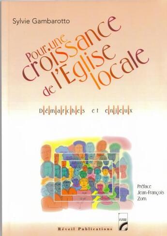 Couverture du livre « Pour une croissance de l'Eglise locale ; démarches et enjeux » de Sylvie Gambarotto aux éditions Olivetan