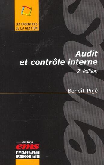 Couverture du livre « Audit et controle interne ; 2e edition » de Benoit Pige aux éditions Ems