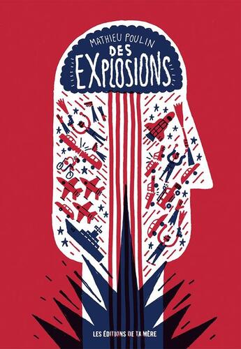 Couverture du livre « Des explosions » de Poulin Mathieu aux éditions Les Editions De Ta Mere