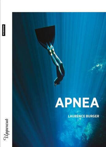 Couverture du livre « APNEA : microroman » de Laurence Burger aux éditions Bsn Press