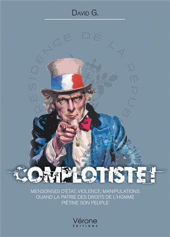 Couverture du livre « Complotiste ! » de David G. aux éditions Verone