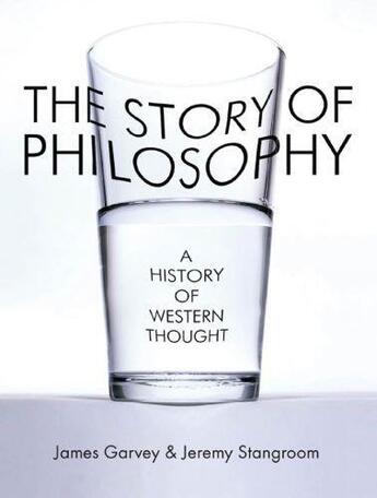 Couverture du livre « The Story of Philosophy » de Jeremy Stangroom aux éditions Quercus Publishing Digital