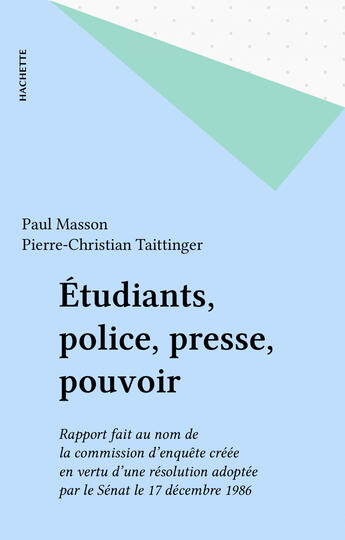 Couverture du livre « Étudiants, police, presse, pouvoir » de Paul Masson et Pierre-Christian Taittinger aux éditions Epagine
