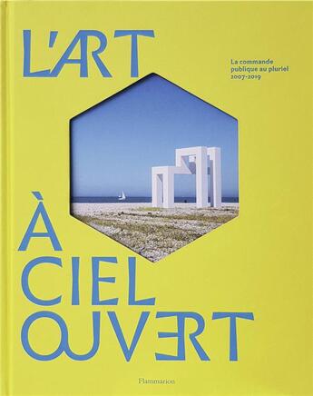 Couverture du livre « L'art à ciel ouvert » de  aux éditions Flammarion