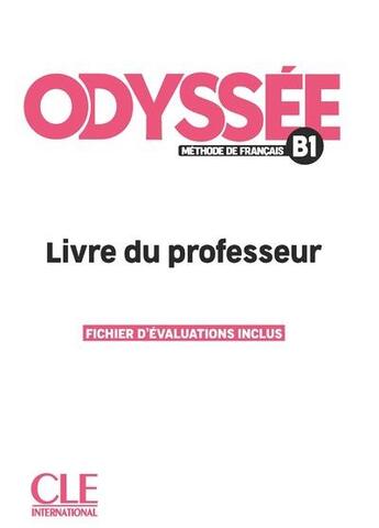 Couverture du livre « Odyssée niv..B1 livre du professeur » de Bruno Megre et A. Bredelet et W. M. Rodrigues aux éditions Cle International