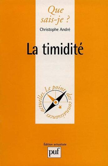 Couverture du livre « La timidité » de Christophe Andre aux éditions Que Sais-je ?