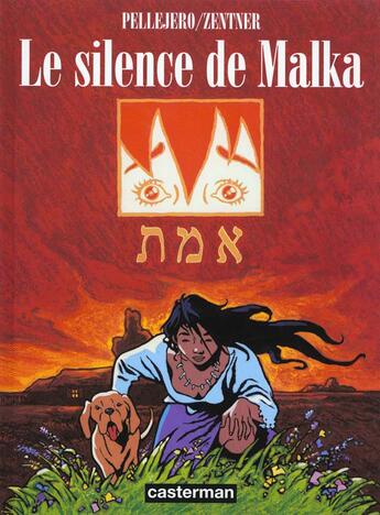 Couverture du livre « Silence de malka (le) » de Ruben Pellejero / Jo aux éditions Casterman