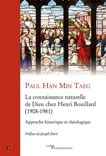 Couverture du livre « La connaissance naturelle de Dieu chez Henri Bouillard » de Paul Han Min Taeg aux éditions Cerf