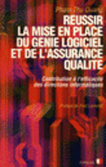 Couverture du livre « Reussir La Mise En Place Du Genie Logiciel » de Pham Thu Quang aux éditions Eyrolles