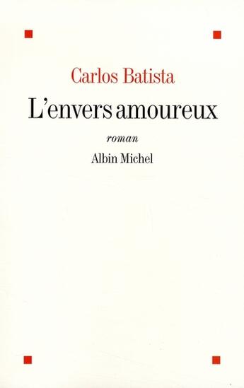 Couverture du livre « L'envers amoureux » de Batista Carlos aux éditions Albin Michel