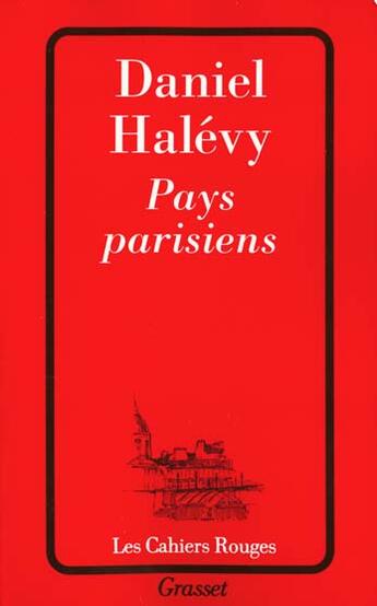 Couverture du livre « Pays parisiens » de Daniel Halevy aux éditions Grasset