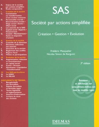 Couverture du livre « Sas ; societe par actions simplifiee ; creation gestion evolution ; 3e edition » de Frederic Masquelier et Nicolas-Simon De Kergunic aux éditions Delmas