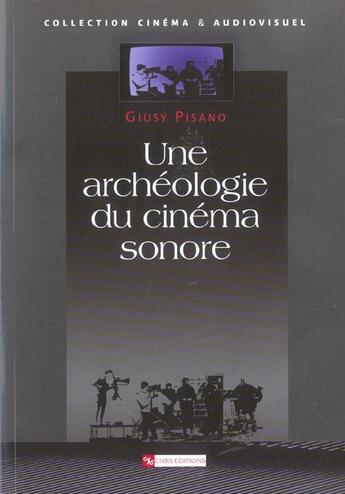 Couverture du livre « Archeologie du cinema sonore » de  aux éditions Cnrs