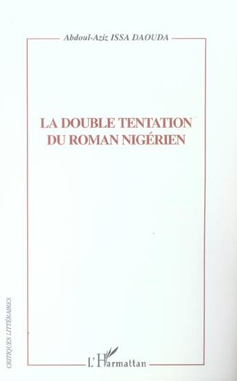 Couverture du livre « La double tentation du roman Nigérien » de Abdoul-Aziz Issa Daouda aux éditions L'harmattan