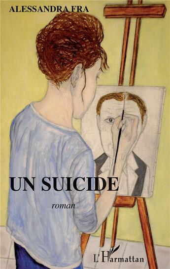 Couverture du livre « Un suicide » de Alessandra Fra aux éditions L'harmattan