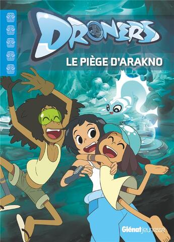 Couverture du livre « Droners Tome 1 : le piège d'Arakno » de Marine Lachenaud aux éditions Glenat Jeunesse