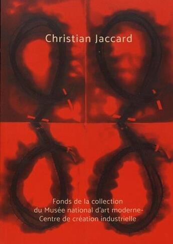 Couverture du livre « Christian Jaccard ; fonds de la collection du mnam au Centre Pompidou » de Christian Jaccard aux éditions Bernard Chauveau