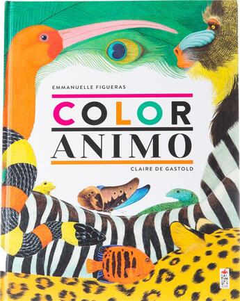 Couverture du livre « Coloranimo » de Emmanuelle Figueras et Claire De Gastold aux éditions Saltimbanque