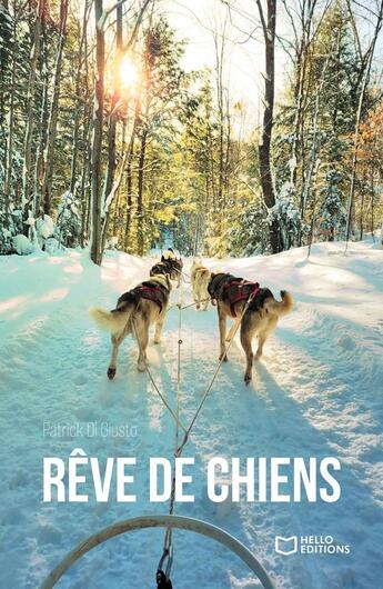 Couverture du livre « Rêve de Chiens » de Patrick Di Giusto aux éditions Hello Editions