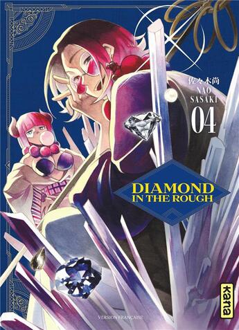 Couverture du livre « Diamond in the rough Tome 4 » de Nao Sasaki aux éditions Kana