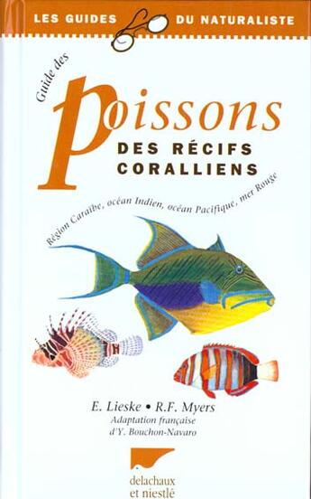 Couverture du livre « Guide Des Poissons Des Recifs Coralliens » de Lieske/Myers aux éditions Delachaux & Niestle