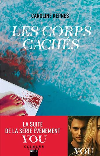 Couverture du livre « Les corps cachés » de Caroline Kepnes aux éditions Calmann-levy