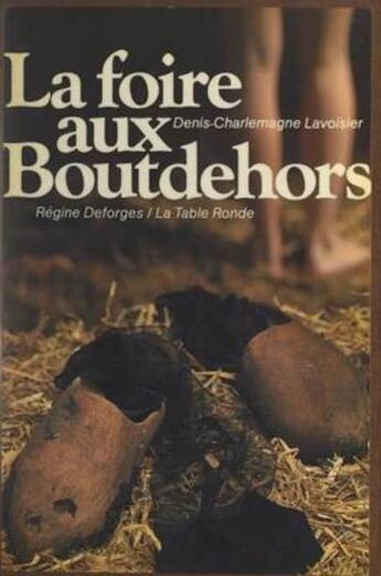 Couverture du livre « La foire aux boutdehors » de Lavoisier D-C. aux éditions Table Ronde