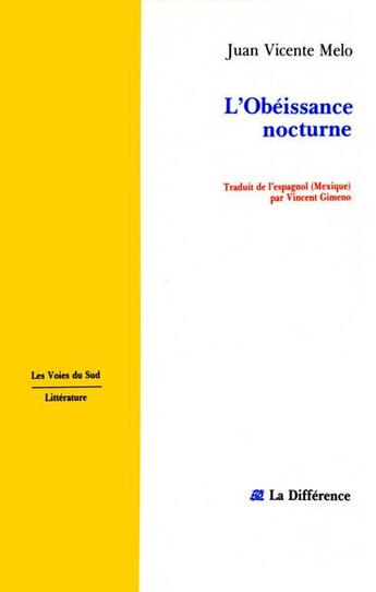 Couverture du livre « L'obeissance nocturne » de Melo Juan-Vicente aux éditions La Difference