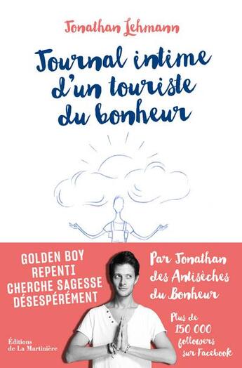 Couverture du livre « Journal intime d'un touriste du bonheur » de Jonathan Lehmann aux éditions La Martiniere