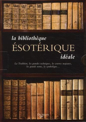 Couverture du livre « La bibliothèque ésotérique idéale » de  aux éditions De Vecchi