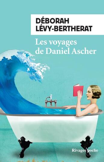 Couverture du livre « Les voyages de Daniel Ascher » de Deborah Levy-Bertherat aux éditions Rivages