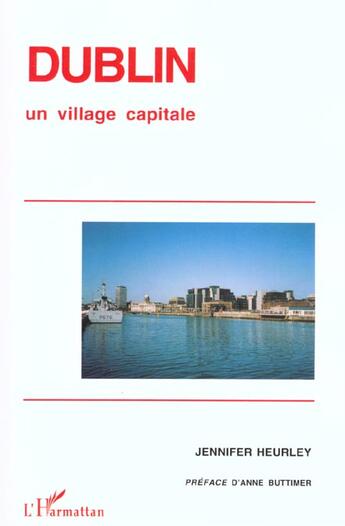 Couverture du livre « DUBLIN UN VILLAGE CAPITALE » de Jennifer Hurley aux éditions L'harmattan