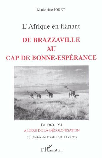 Couverture du livre « L'afrique en flanant - de brazzaville au cap de bonne esperance - en 1960-1961 a l'ere de la decolon » de Madeleine Joret aux éditions L'harmattan