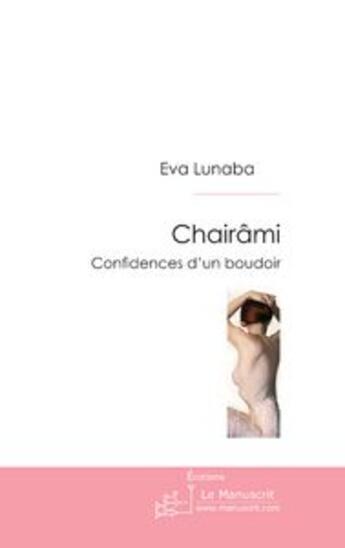 Couverture du livre « Chairâmi » de Eva Lunaba aux éditions Le Manuscrit