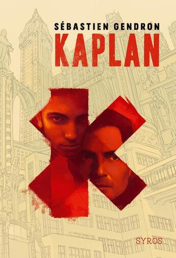 Couverture du livre « Kaplan » de Sebastien Gendron aux éditions Syros